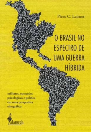 O Brasil no espectro de uma guerra híbrida: militares, operações psicológicas e política em uma perspectiva etnográfica