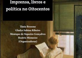 Imprensa, livros e política no Oitocentos