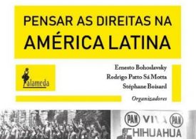 Pensar as direitas na América Latina