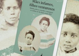 Mães infames, filhos venturosos