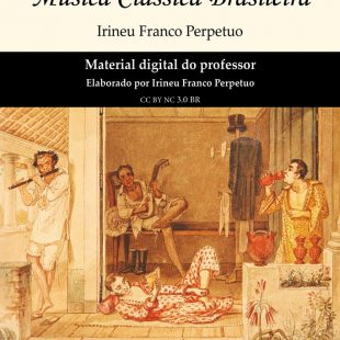 Utilizando o livro “História Concisa da Música Clássica Brasileira” em sala de aula