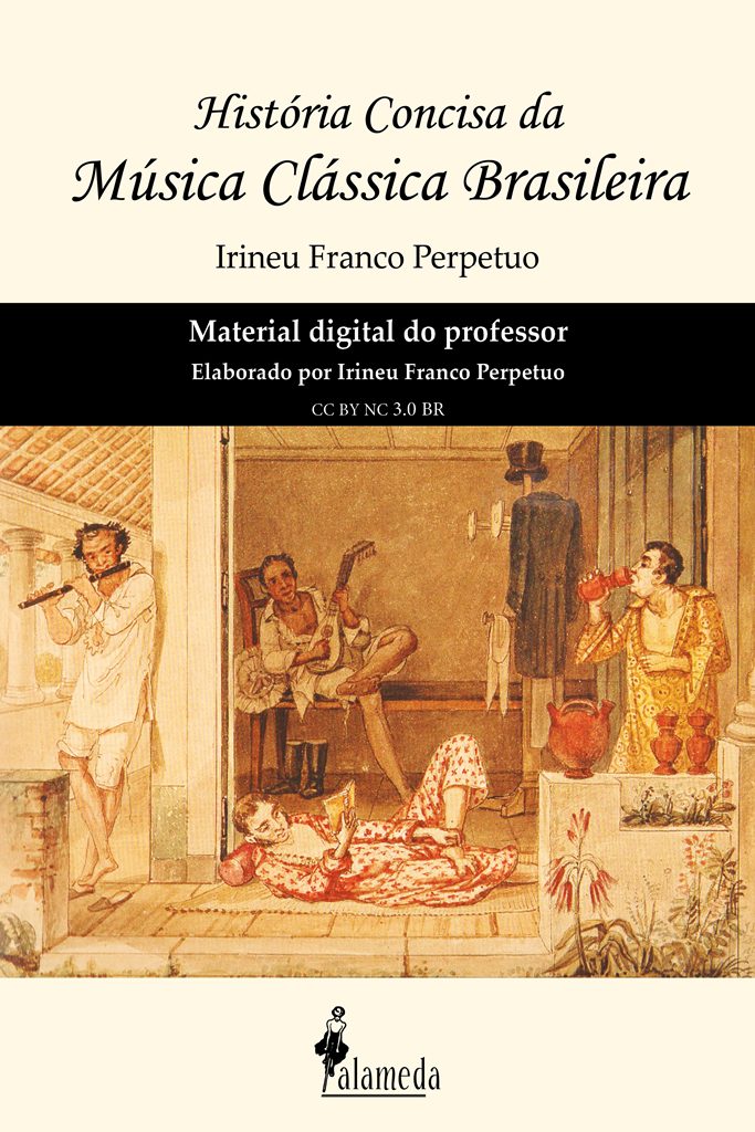 Utilizando o livro “História Concisa da Música Clássica Brasileira” em sala de aula